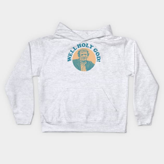 Well Holy God! Glenroe Retro Fan Design Kids Hoodie by feck!